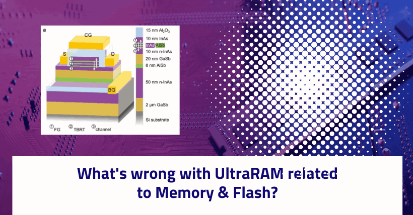 What's wrong with UltraRAM related to Memory & Flash.png