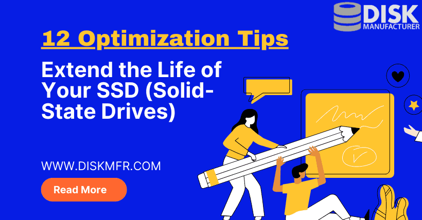 12 Optimization Tips to Extend the life of solid-state Drives
