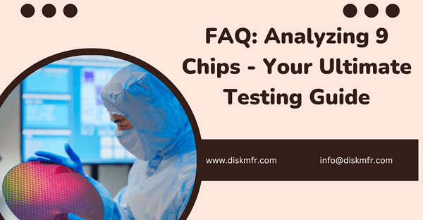 9 FAQs: Analyzing Chips - Your Ultimate Testing Guide