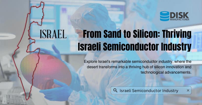 From Sand to Silicon Israel's Thriving Semiconductor Industry
