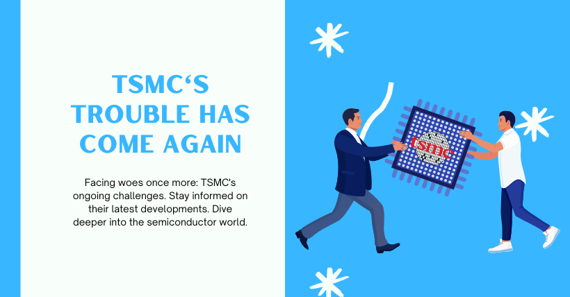 TSMC's trouble has come again
