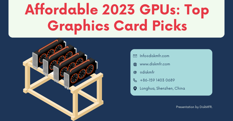Affordable 2023 GPUs Top Graphics Card Picks