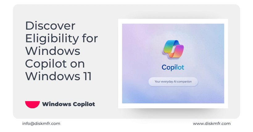 Discover Eligibility for Windows Copilot on Windows 11