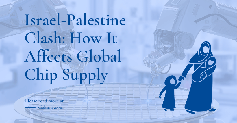 Israel-Palestine Clash How It Affects Global Chip Supply
