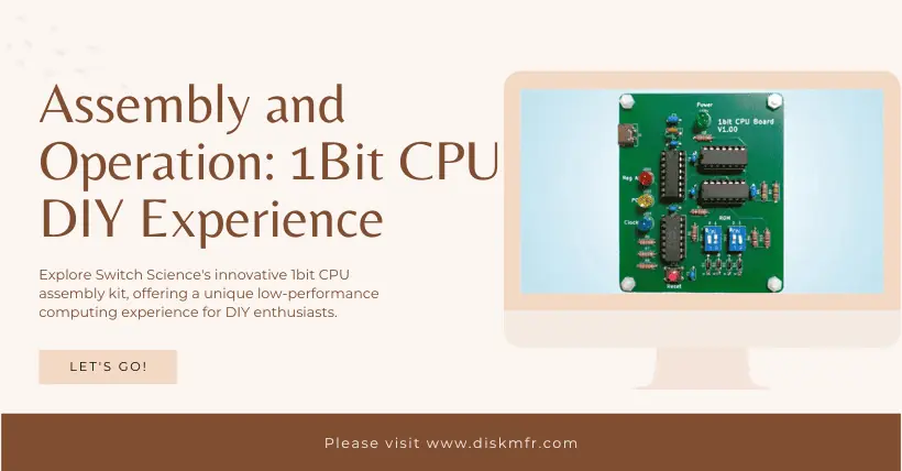 Assembly and Operation 1Bit CPU DIY Experience
