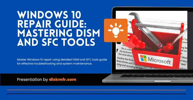 Windows 10 Repair Guide Mastering DISM and SFC Tools