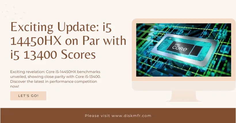 Exciting Update i5 14450HX on Par with i5 13400 Scores