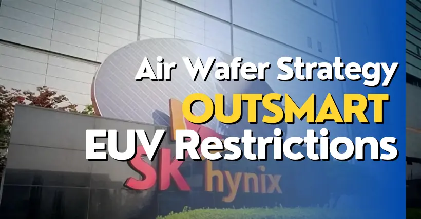 Tech Giants' New Tactic Flying Wafers to Skirt EUV Ban