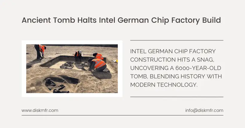 Ancient Tomb Halts Intel German Chip Factory Build