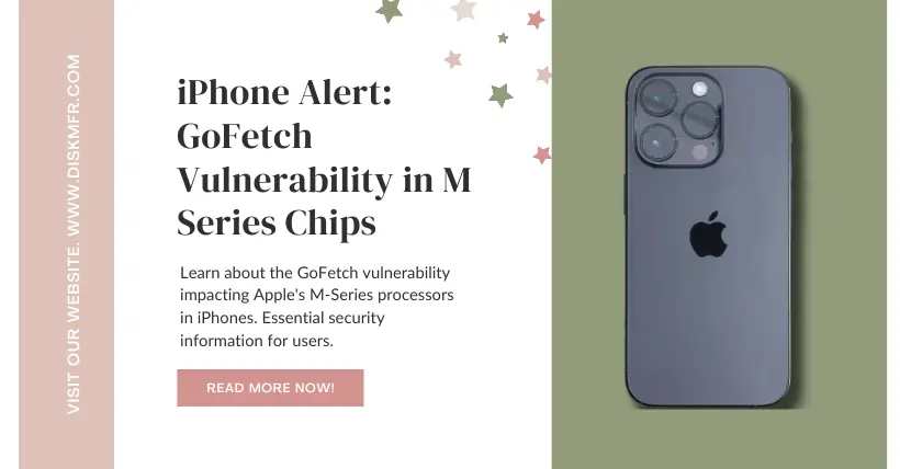iPhone Alert: GoFetch Vulnerability in M Series Chips!