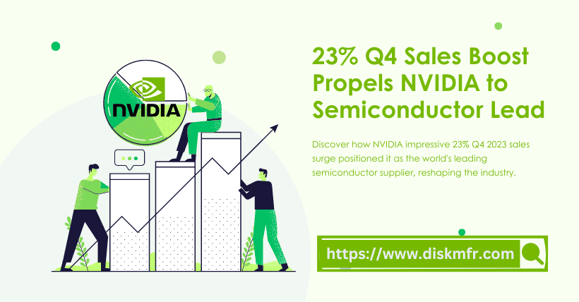 23% Q4 Sales Boost Propels NVIDIA to Semiconductor Lead