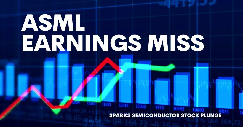 ASML Earnings Miss Sparks Semiconductor Stock Plunge