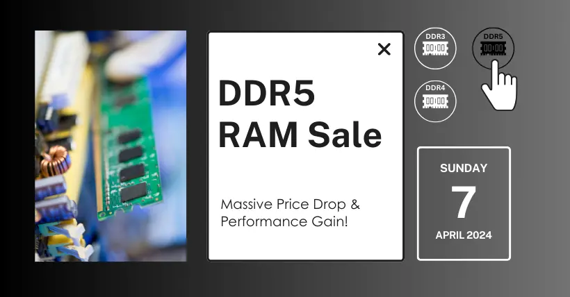 DDR5 RAM Sale Massive Price Drop and Performance Gain
