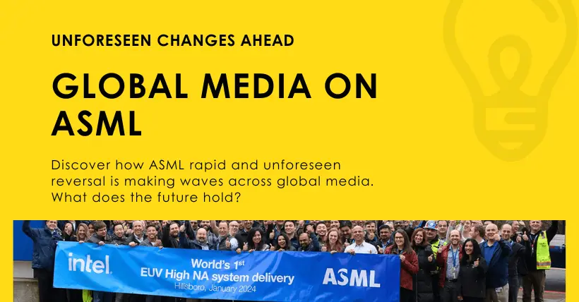Global Media on ASML Unforeseen Changes Ahead!