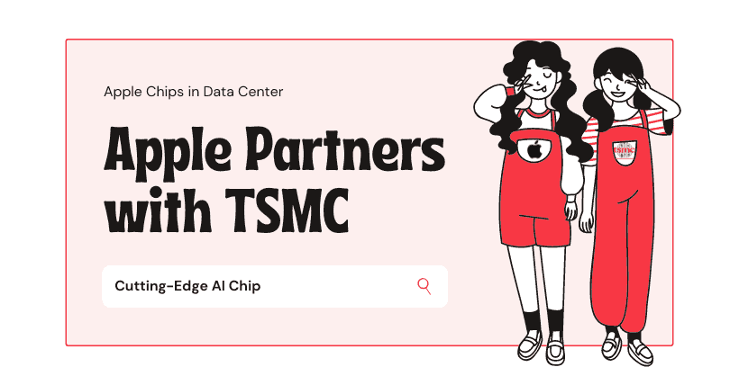 Apple Partners with TSMC on Cutting-Edge AI Chip