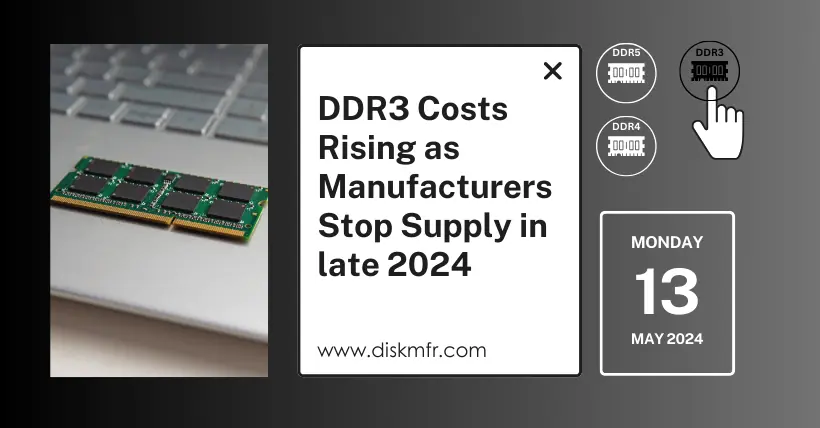 DDR3 Costs Rising as Manufacturers Stop Supply in late 2024