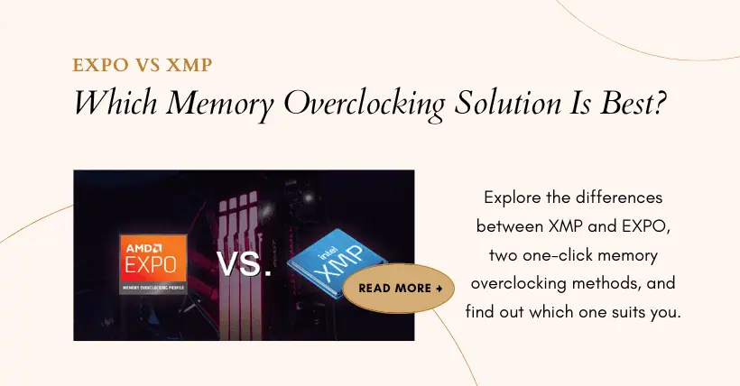 EXPO vs XMP: Which Memory Overclocking Solution Is Best