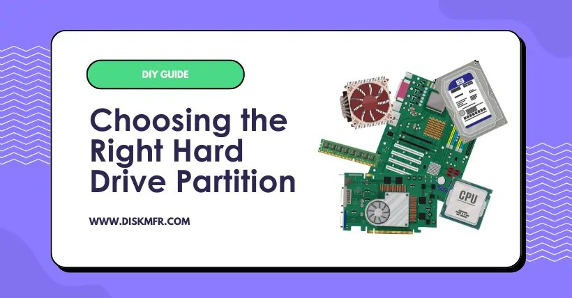 DIY Guide: Choosing the Right Hard Drive Partition