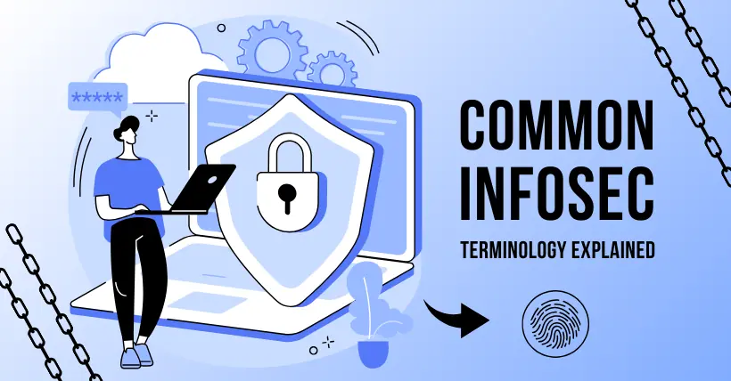 Common InfoSec Terminology Explained