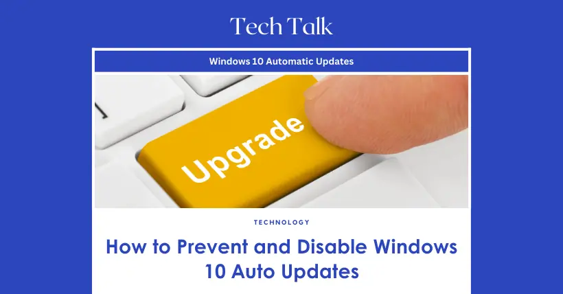 How to Prevent and Disable Windows 10 Auto Updates