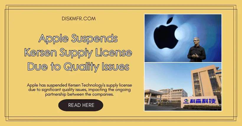 Apple Suspends Kersen Supply License Due to Quality Issues