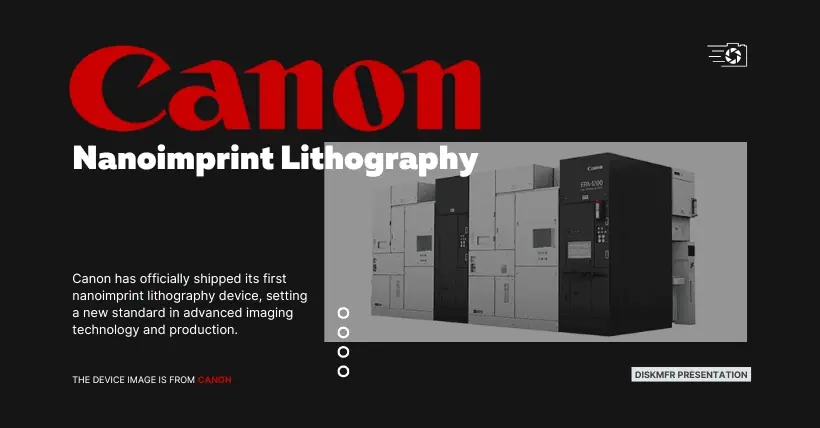 Breakthrough: Canon Nanoimprint Lithography Equipment