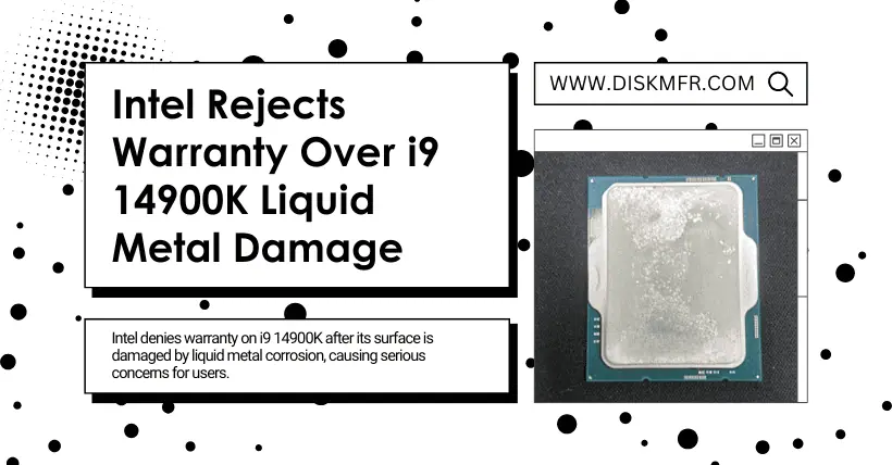 Intel Rejects Warranty Over i9 14900K Liquid Metal Damage