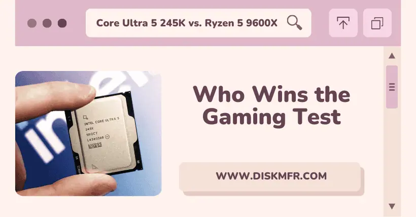 Who Wins? Core Ultra 5 245K vs Ryzen 5 9600X Gaming Test