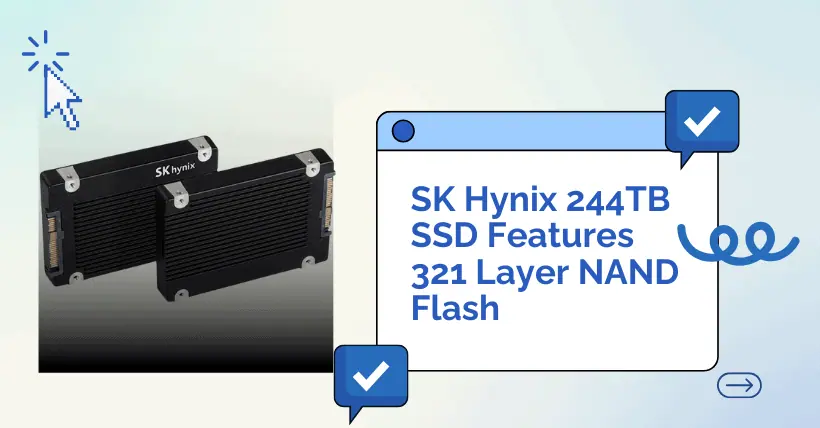 SK Hynix 244TB SSD Features 321 Layer NAND Flash