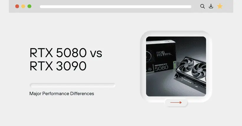 GeForce RTX 5080 vs RTX 3090: Performance Showdown