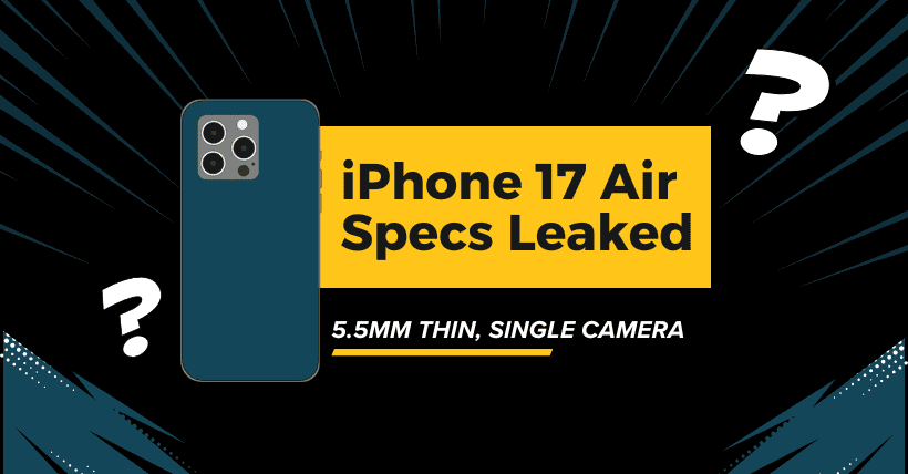 iPhone 17 Air Specs Leaked: 5.5mm Thin, Single Camera