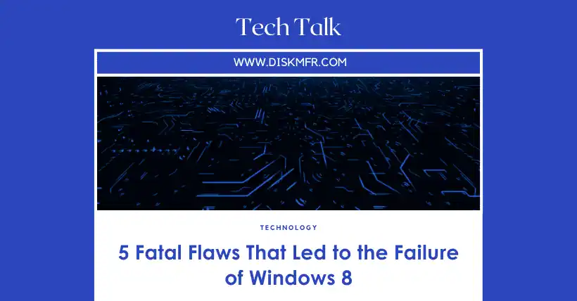 5 Fatal Flaws That Led to the Failure of Windows 8
