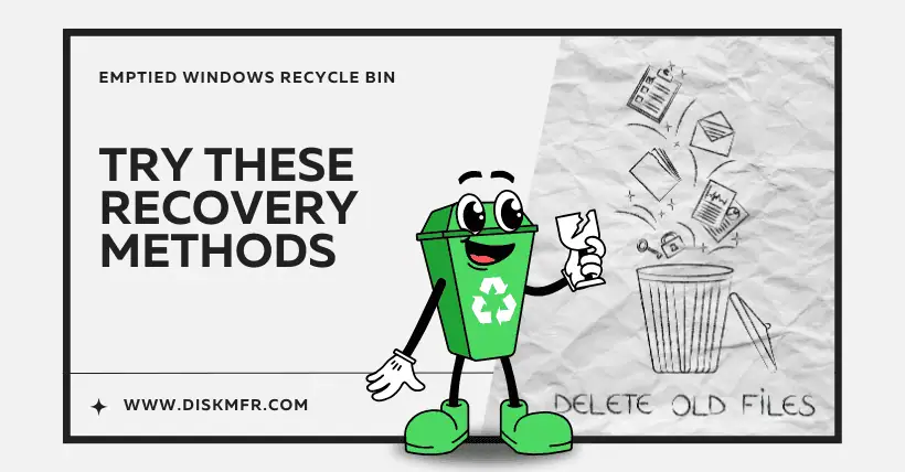 Emptied Windows Recycle Bin? Try These Recovery Methods