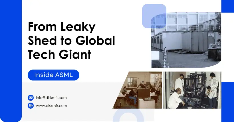 Inside ASML: From Leaky Shed to Global Tech Giant