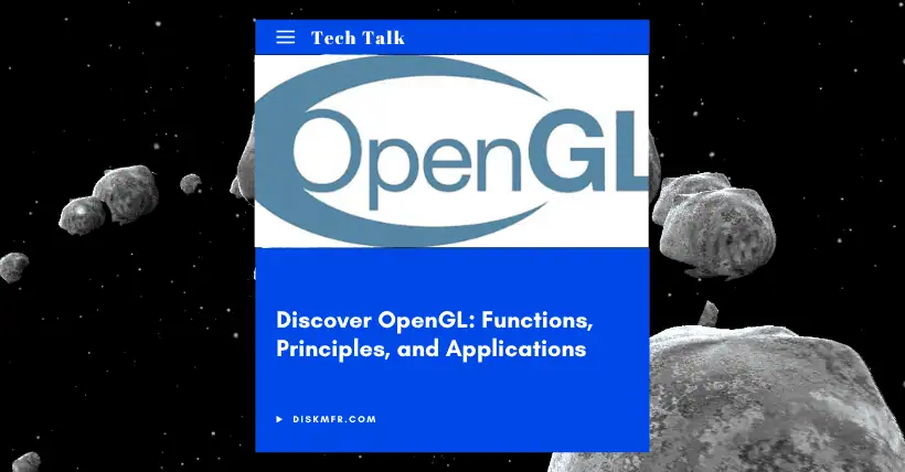 Discover OpenGL: Functions, Principles, and Applications