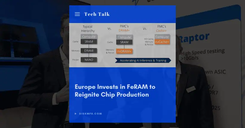 Europe Invests in FeRAM to Reignite Chip Production