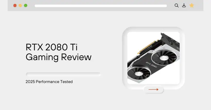 RTX 2080 Ti Gaming Review: 2025 Performance Tested