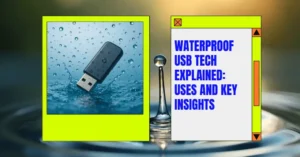 Waterproof USB Tech Explained: Uses and Key Insights