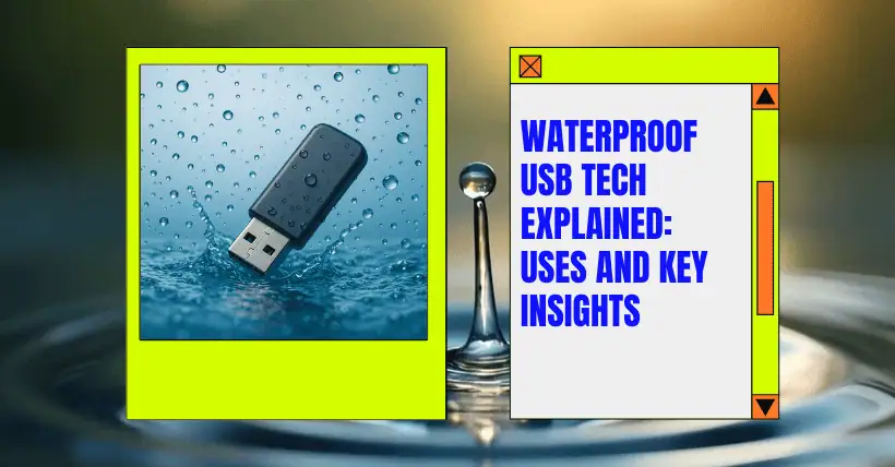 Waterproof USB Tech Explained: Uses and Key Insights